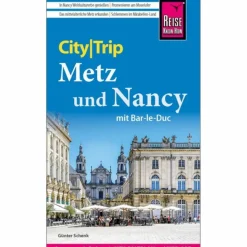 Reiseführer Westeuropa*REISE KNOW-HOW CITYTRIP METZ UND NANCY MIT BAR-LE-DUC - Reiseführer