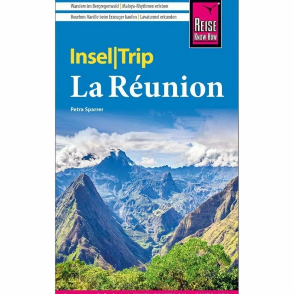 REISE KNOW-HOW INSELTRIP LA RÉUNION - Reiseführer^ Reiseführer Afrika