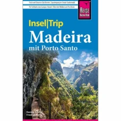 Reiseführer Südeuropa*REISE KNOW-HOW INSELTRIP MADEIRA (MIT PORTO SANTO) - Reiseführer