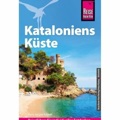 Reiseführer Südeuropa*REISE KNOW-HOW REISEFÜHRER KATALONIENS KÜSTE