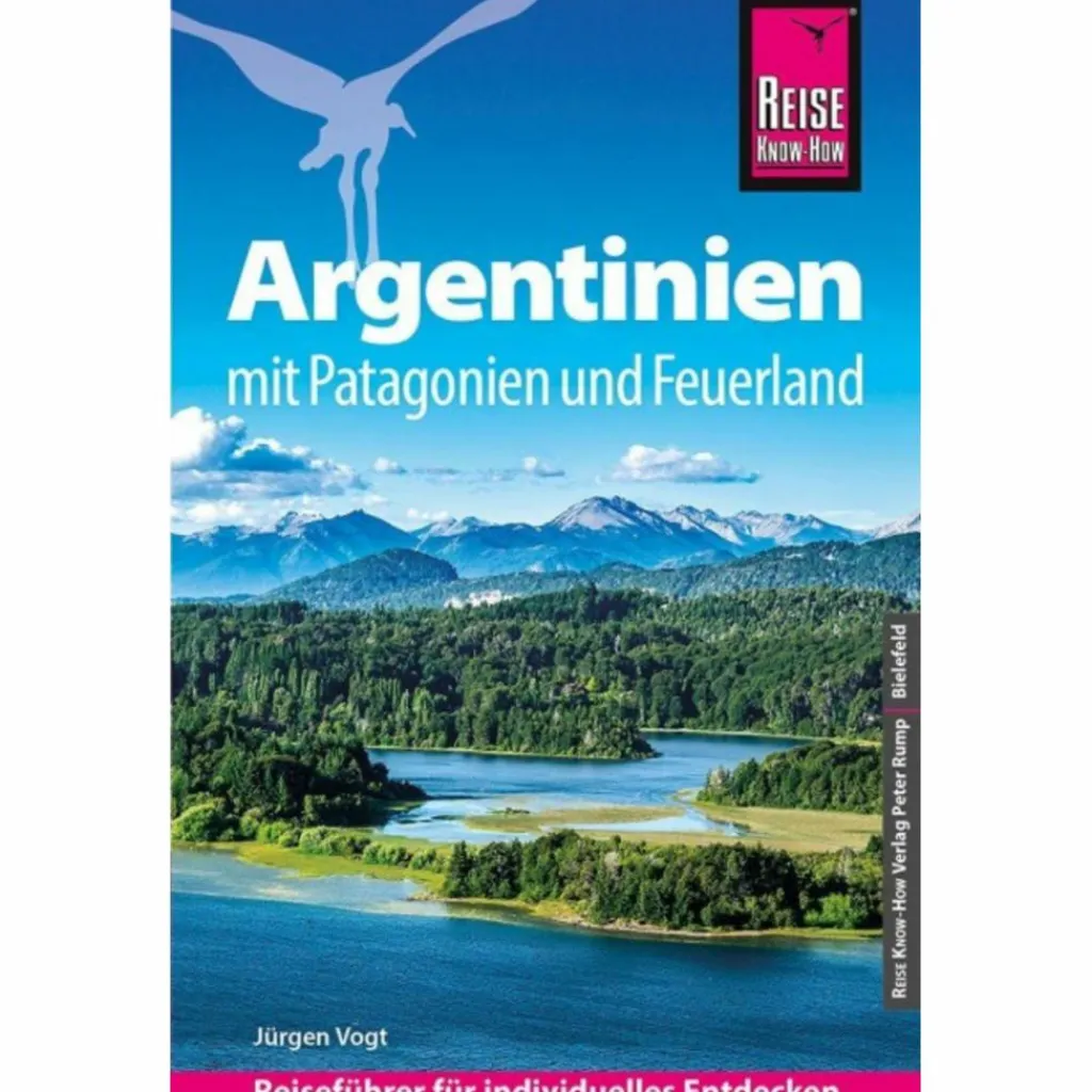 Reiseführer Südamerika*REISE KNOW-HOW REISEFÜHRER ARGENTINIEN MIT PATAGONIEN