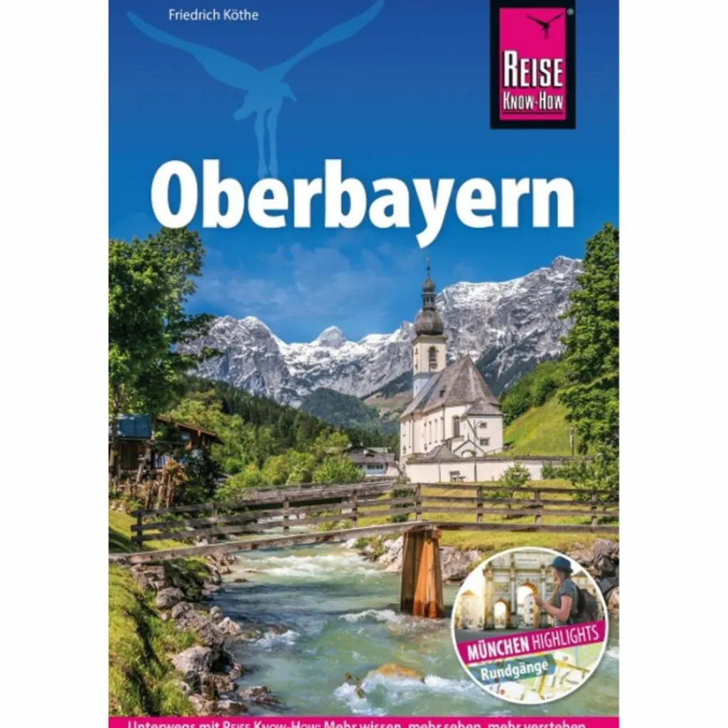 Reiseführer Deutschland*REISE KNOW-HOW REISEFÜHRER OBERBAYERN