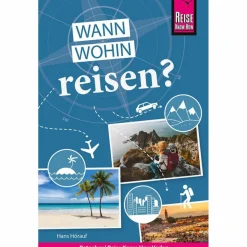 Outdoor Wissen: Tipps Und Techniken*REISE KNOW-HOW WANN WOHIN REISEN? - Ratgeber