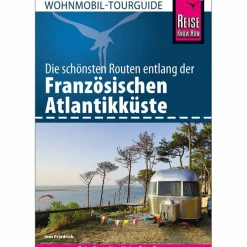 REISE KNOW-HOW WOHNMOBIL FRANZÖSISCHE ATLANTIKKÜSTE - Reiseführer^ Wohnmobilreiseführer
