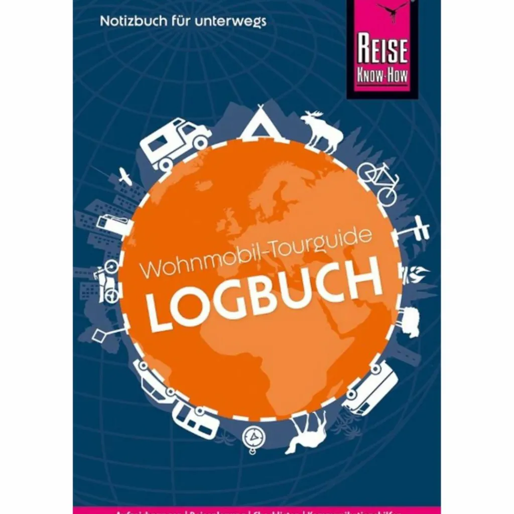 Schreibwaren|Büro Unterwegs*REISE KNOW-HOW WOHNMOBIL-TOURGUIDE LOGBUCH - Notizbuch