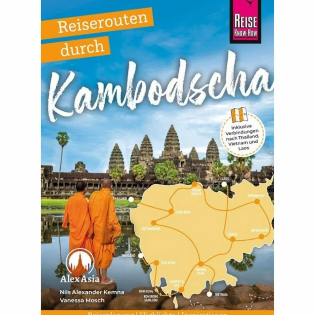 Reiseführer Südostasien*REISEROUTEN DURCH KAMBODSCHA - Reiseführer