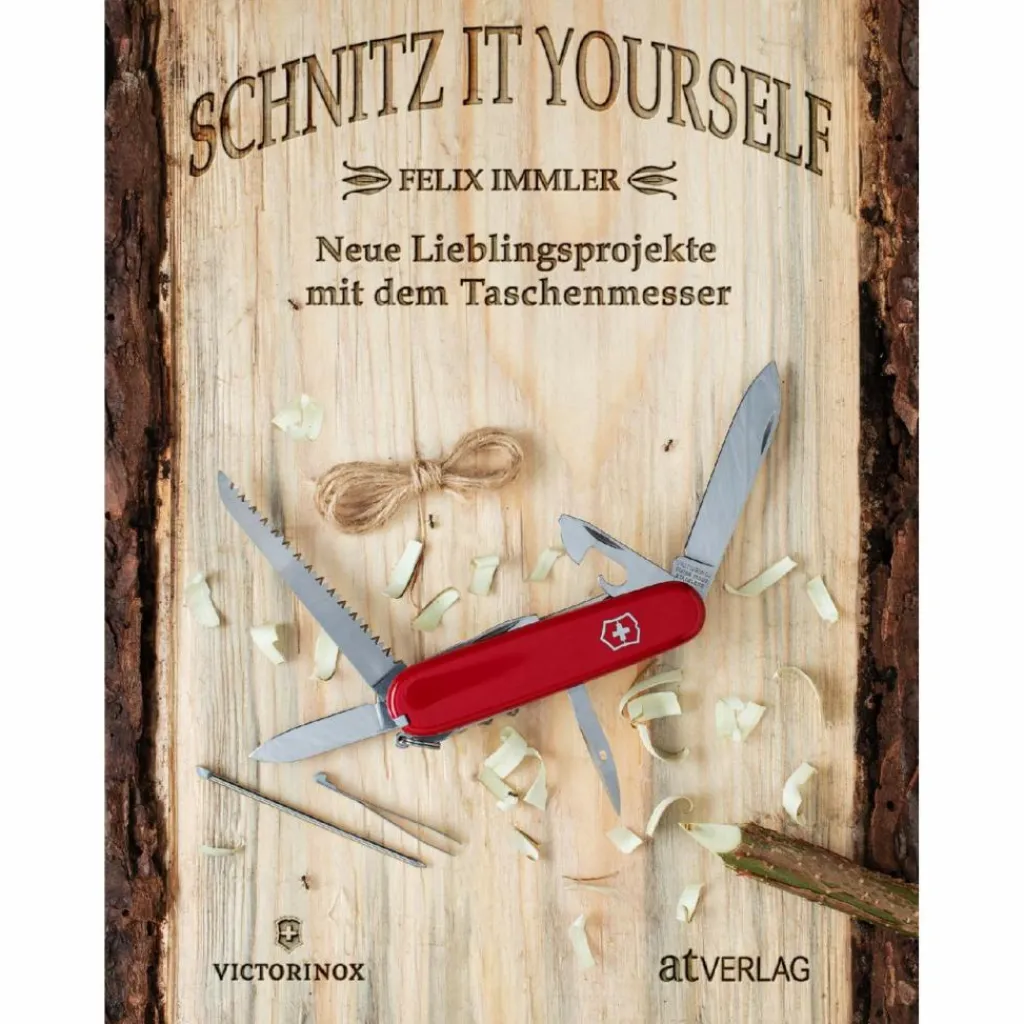 SCHNITZ IT YOURSELF - Ratgeber^ Outdoor Wissen: Tipps Und Techniken