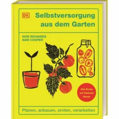 Tiere, Pflanzen Und Garten*SELBSTVERSORGUNG AUS DEM GARTEN - Ratgeber