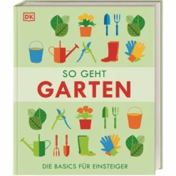 SO GEHT GARTEN - Ratgeber^ Tiere, Pflanzen Und Garten
