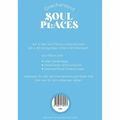 Reiseführer Südosteuropa*SOUL PLACES GRIECHENLAND - DIE SEELE GRIECHENLANDS SPÜREN - Reiseführer
