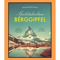 Berggeschichten Und Persönlichkeiten|Outdoor-Sachbücher Und Naturwissen*SPEKTAKULÄRE BERGGIPFEL