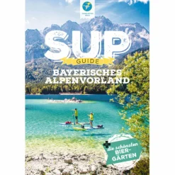 Wassersportführer Und Paddeltechnik*SUP-GUIDE BAYERISCHES ALPENVORLAND - Gewässerführer