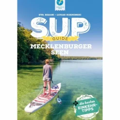 Wassersportführer Und Paddeltechnik*SUP-GUIDE MECKLENBURGER SEEN - Gewässerführer