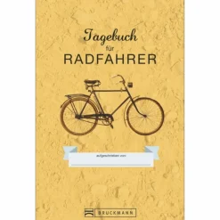 TAGEBUCH FÜR TOURENRADFAHRER - Notizbuch^ Schreibwaren|Ratgeber Rund Ums Rad