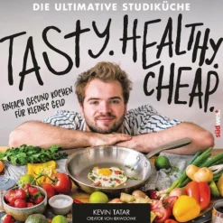 Kochbücher*TASTY. HEALTHY. CHEAP. DIE ULTIMATIVE STUDIKÜCHE - Kochbuch