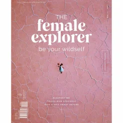 THE FEMALE EXPLORER #2 - Reisebericht^ Frauen Auf Reisen
