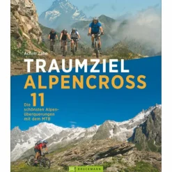 Radwanderführer Und Mountainbikeführer*TRAUMZIEL ALPENCROSS - Radwanderführer