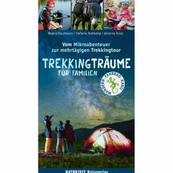 Kinder Naturratgeber Und Sachbücher|Outdoor Wissen: Tipps Und Techniken*TREKKINGTRÄUME FÜR FAMILIEN - Kinderbuch