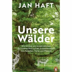 Tiere, Pflanzen Und Garten*UNSERE WÄLDER - Sachbuch