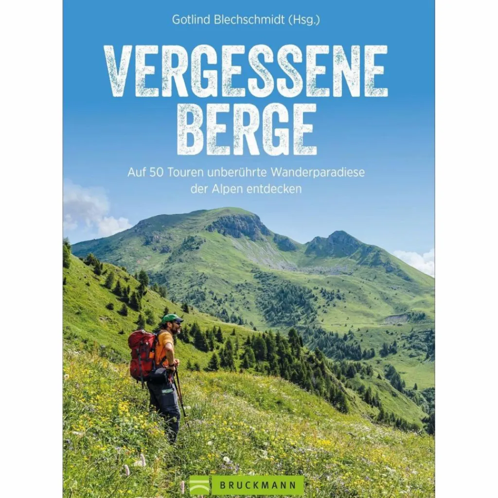 VERGESSENE BERGE - Wanderführer^ Wanderführer|Reiseführer Mitteleuropa