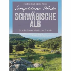 VERGESSENE PFADE SCHWÄBISCHE ALB - Wanderführer^ Wanderführer
