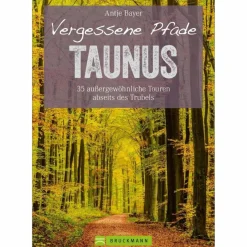 VERGESSENE PFADE TAUNUS - Wanderführer^ Wanderführer