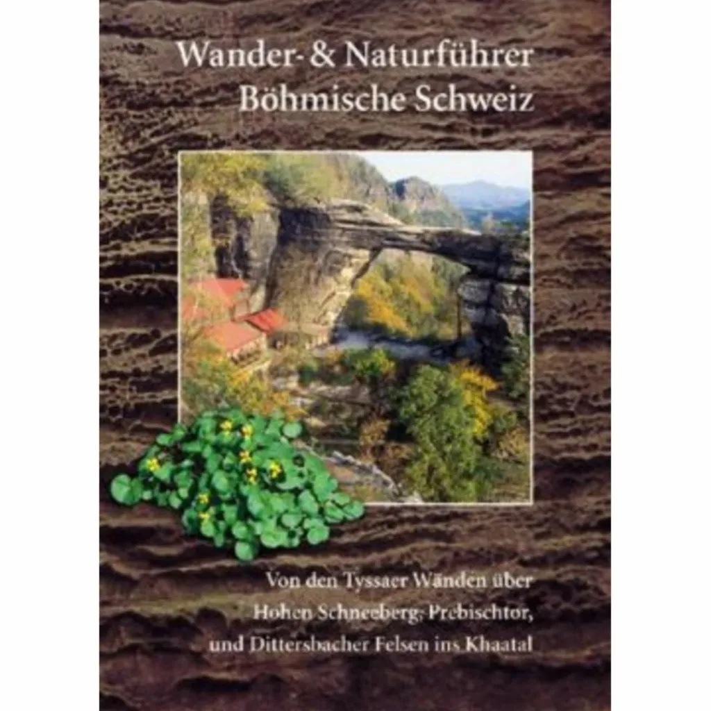 WANDERFÜHRER BÖHMISCHE SCHWEIZ - Wanderführer^ Wanderführer
