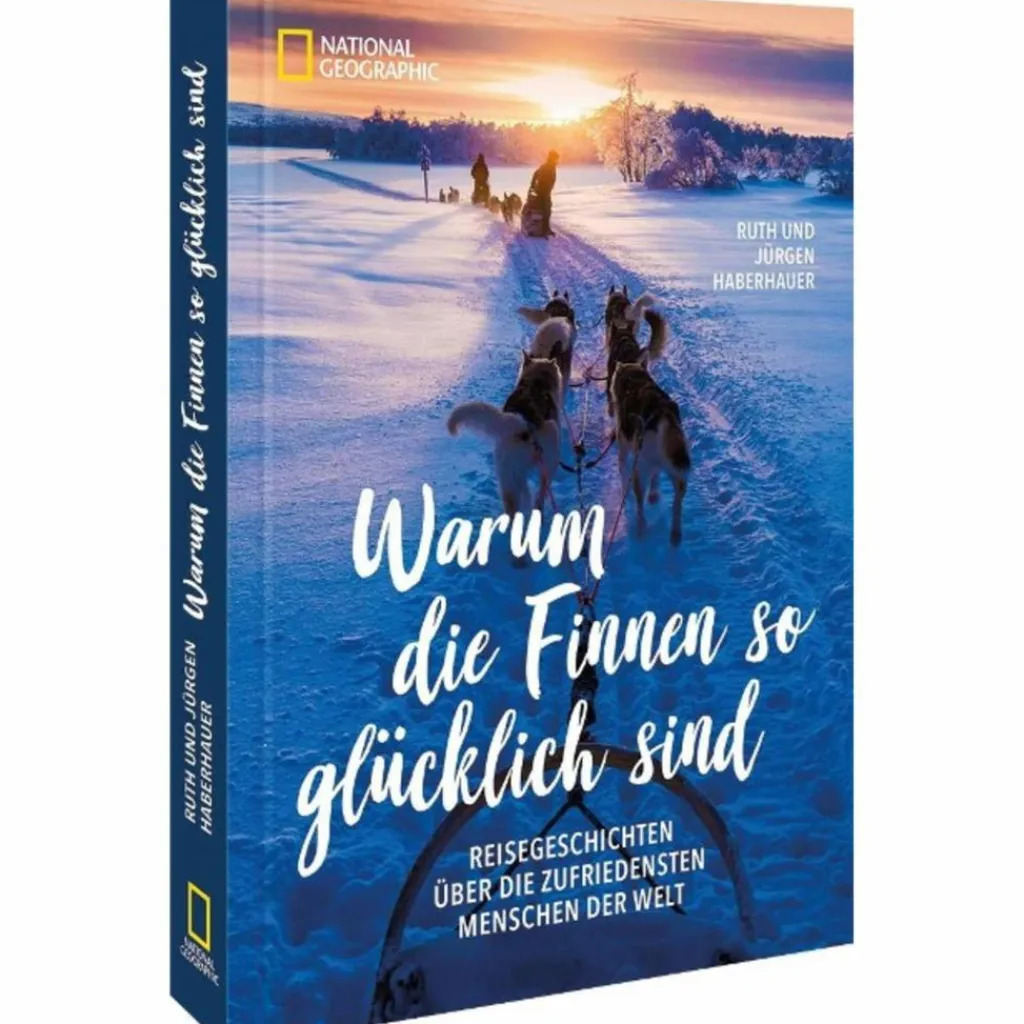 WARUM DIE FINNEN SO GLÜCKLICH SIND - Reisebericht^ Länderportraits Und Auswandererberichte