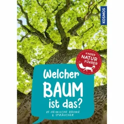 WELCHER BAUM IST DAS? KINDERNATURFÜHRER - Kinderbuch^Kinder Naturratgeber Und Sachbücher|Kinderbücher Und Jugendbücher