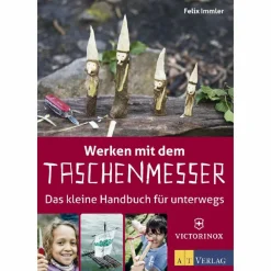 WERKEN MIT DEM TASCHENMESSER - Kinderbuch^Kinder Naturratgeber Und Sachbücher|Kinderbücher Und Jugendbücher
