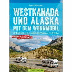 WESTKANADA UND ALASKA MIT DEM WOHNMOBIL - Reiseführer^ Wohnmobilreiseführer|Reiseführer Nordamerika
