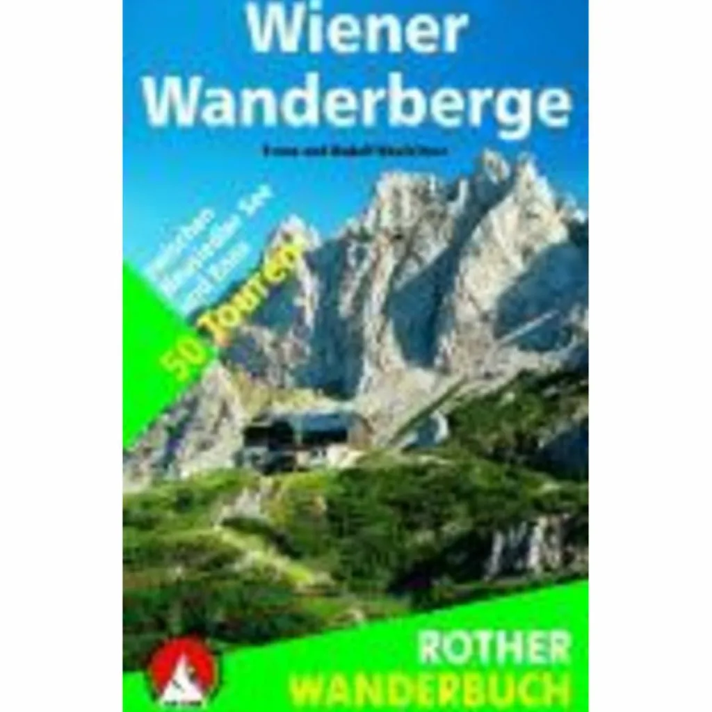 WIENER WANDERBERGE - Wanderführer^ Wanderführer