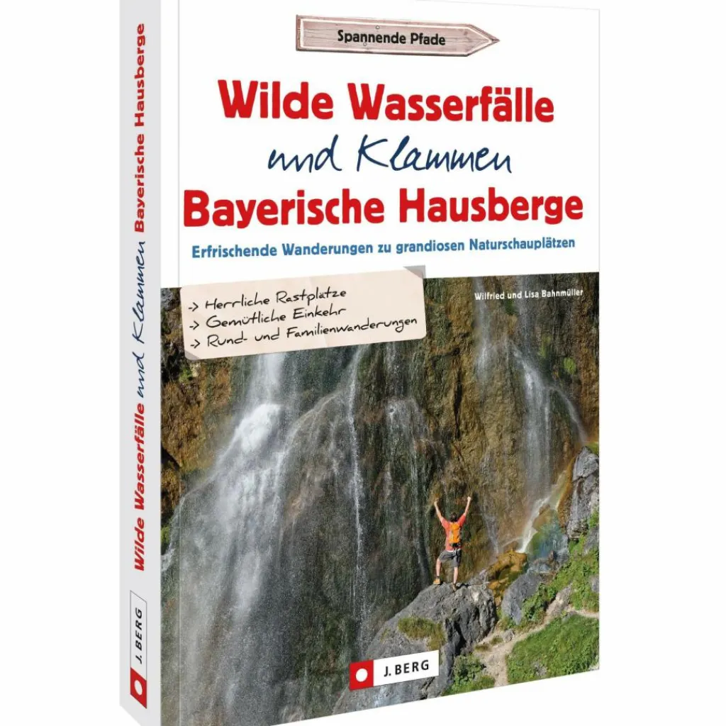 WILDE WASSERFÄLLE UND KLAMMEN IN DEN BAYERISCHEN HAUSBERGEN - Wanderführer^ Wanderführer