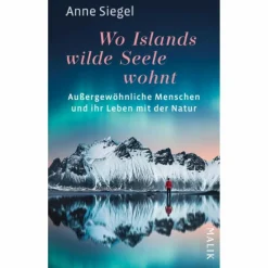 WO ISLANDS WILDE SEELE WOHNT - Reisebericht^ Länderportraits Und Auswandererberichte