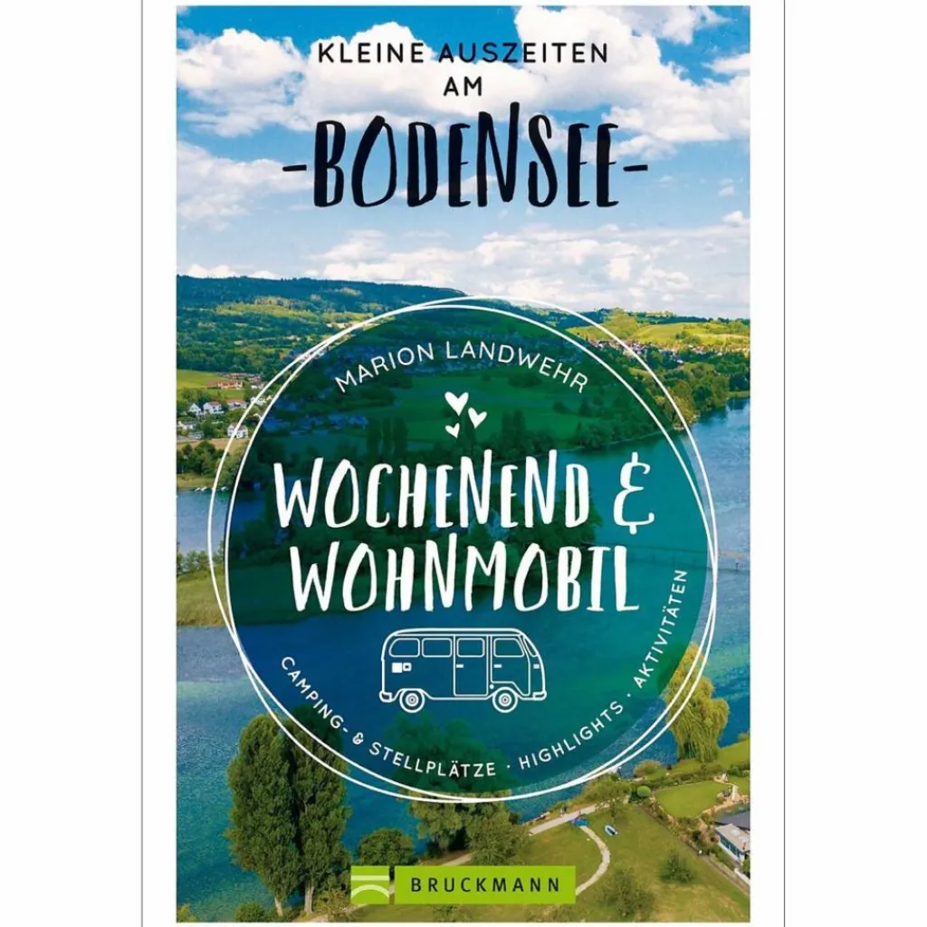 Wohnmobilreiseführer|Reiseführer Deutschland*WOCHENEND UND WOHNMOBIL - KLEINE AUSZEITEN AM BODENSEE - Reiseführer