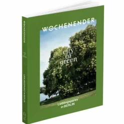 WOCHENENDER CITY OF GREEN BERLIN - Reiseführer^ Reiseführer Deutschland