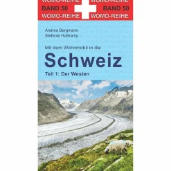 Wohnmobilreiseführer*#50 SCHWEIZ - DER WESTEN - Reiseführer