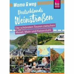 WOMO & WEG: DEUTSCHE WEINSTRAßEN - Reiseführer^ Wohnmobilreiseführer