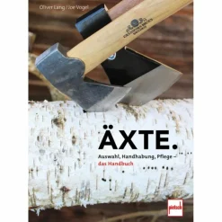 ÄXTE. - Ratgeber^ Outdoor Wissen: Tipps Und Techniken|Ausrüstungsratgeber Und Reparaturratgeber