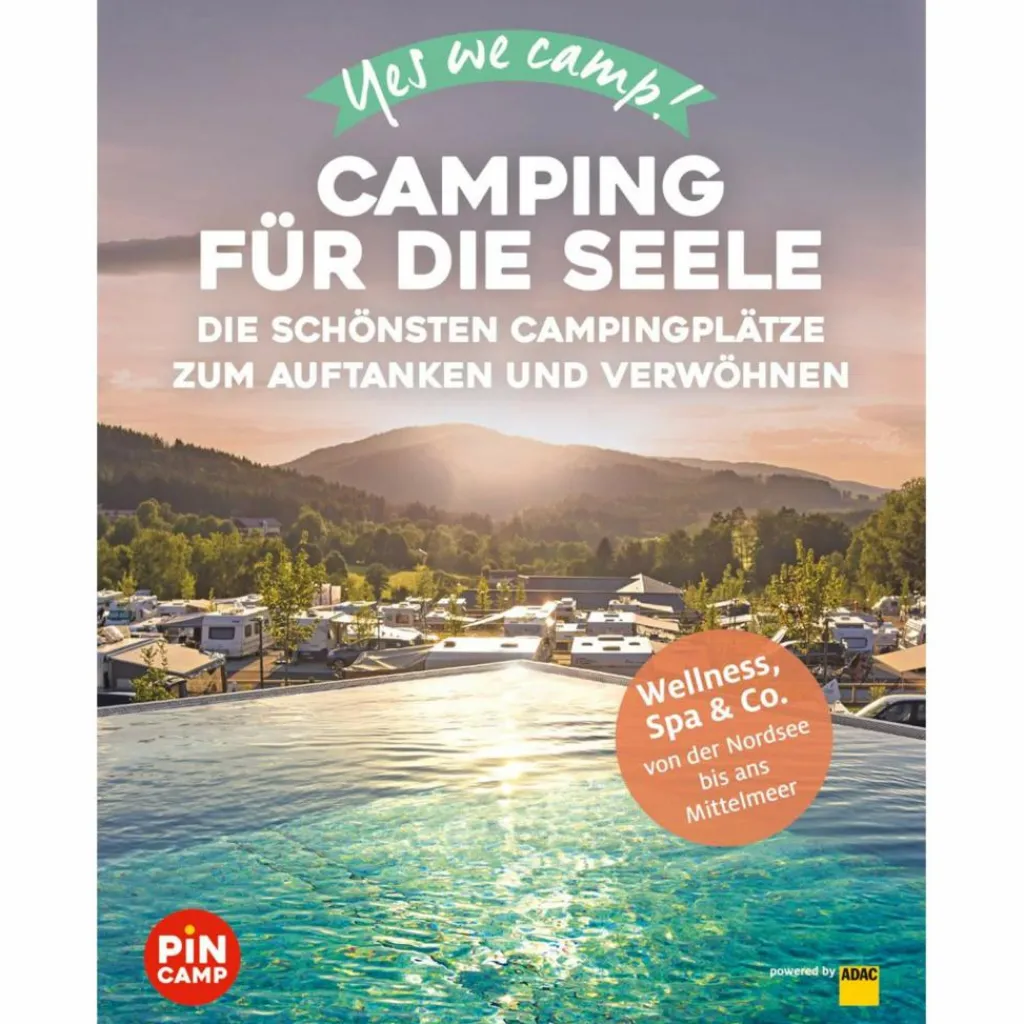 YES WE CAMP! CAMPING FÜR DIE SEELE - Stellplatzführer^ Stellplatzführer Und Campingplätze